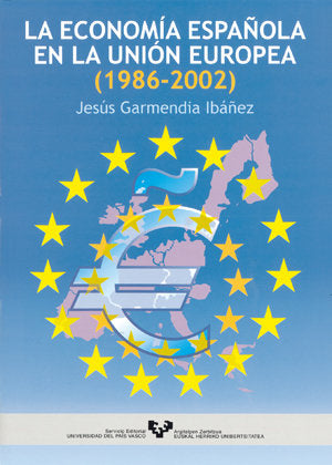 La economía española en la Unión Europea (1986-2002), de Garmendia Ibáñez, Jesús | portada del libro