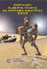 CERTAMEN ALBERTO MAGNO FANTASIA CIENTIFICA 2003, de AA.VV. | portada del libro