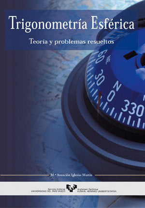Trigonometría esférica. Teoría y problemas resueltos, de Iglesias Martín, Mª Asunción | portada del libro