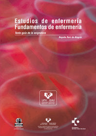 Estudios de enfermería. Fundamentos de enfermería - Erizaintza-ikasketak. Erizaintzaren oinarriak, de Ruiz de Alegría, Begoña