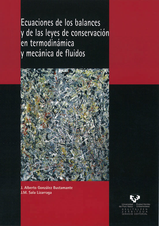 Ecuaciones de los balances y de las leyes de conservación en termodinámica y mecánica de fluidos, de González Bustamante, Jos
