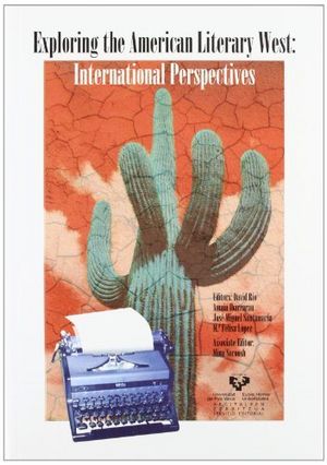 Exploring the American literary West. International perspectives, de RIO RAIGADAS | portada del libro