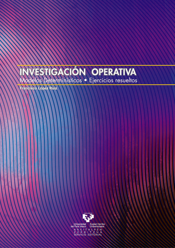 Investigación operativa. Modelos determinísticos. Ejercicios resueltos, de López Ruiz | portada del libro