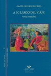 A lo largo del viaje. Poesía completa, de Bengoechea Niebla, Javier de | portada del libro