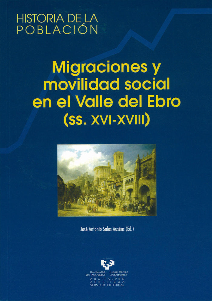 MIGRACIONES Y MOVILIDAD SOCIAL VALLE DEL EBRO, de SALAS AUSENS,JOSE ANTONIO | portada del libro