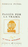 Pasión por la trama, de Sergio Pitol | portada del libro