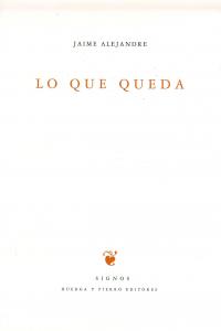 Lo que queda, de Alejandre Martínez, Jaime | portada del libro