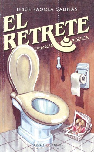 El retrete, de Pagola Salinas | portada del libro