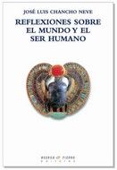 REFLEXIONES SOBRE EL MUNDO Y EL SER HUMANO, de CHANCHO NEVE, JOSE LUIS | portada del libro