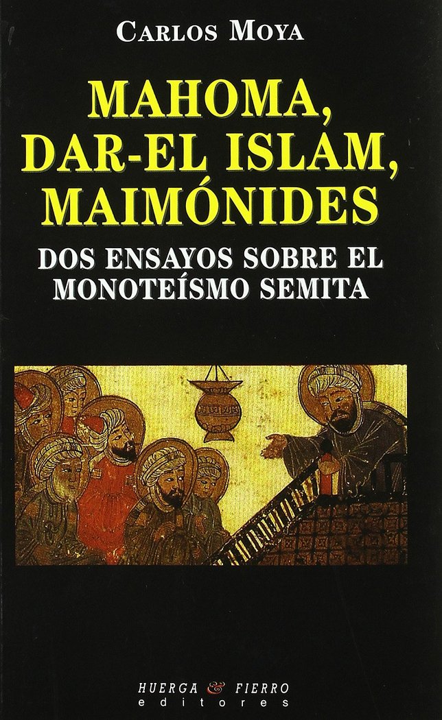 MAHOMA, DAR-EL ISLAM, MAIMÓNIDES, de MOYA, CARLOS | portada del libro