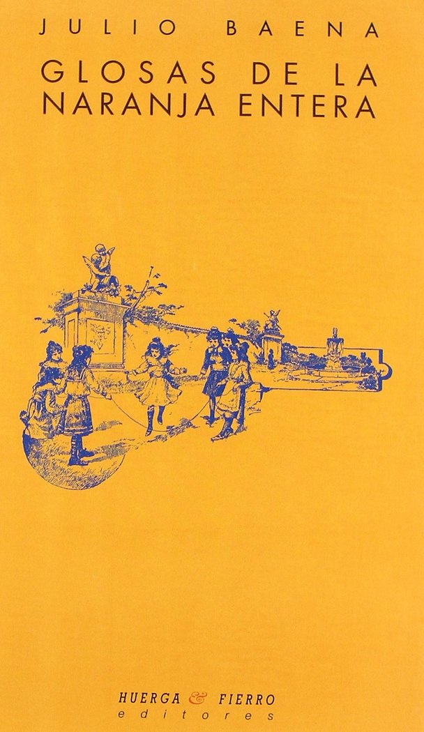 GLOSA DE LA NARANJA ENTERA, de BAENA | portada del libro