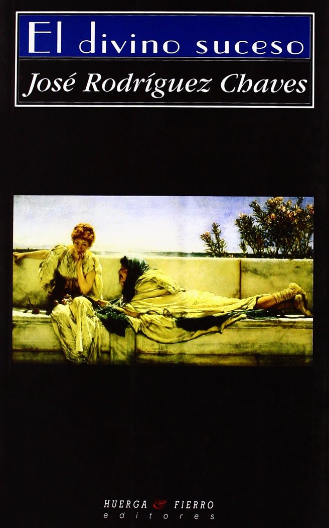 EL DIVINO SUCESO, de RODRÃGUEZ CHAVES, JOSÃ‰ | portada del libro