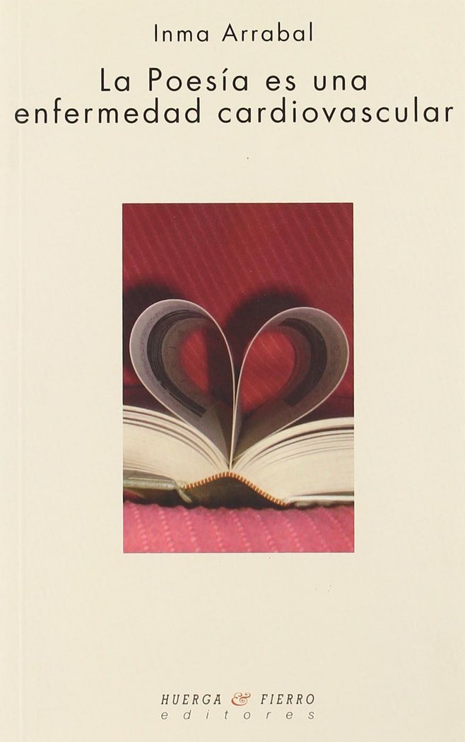 LA POESÍA ES UNA ENFERMEDAD CARDIOVASCULAR, de ARRABAL CANO | portada del libro