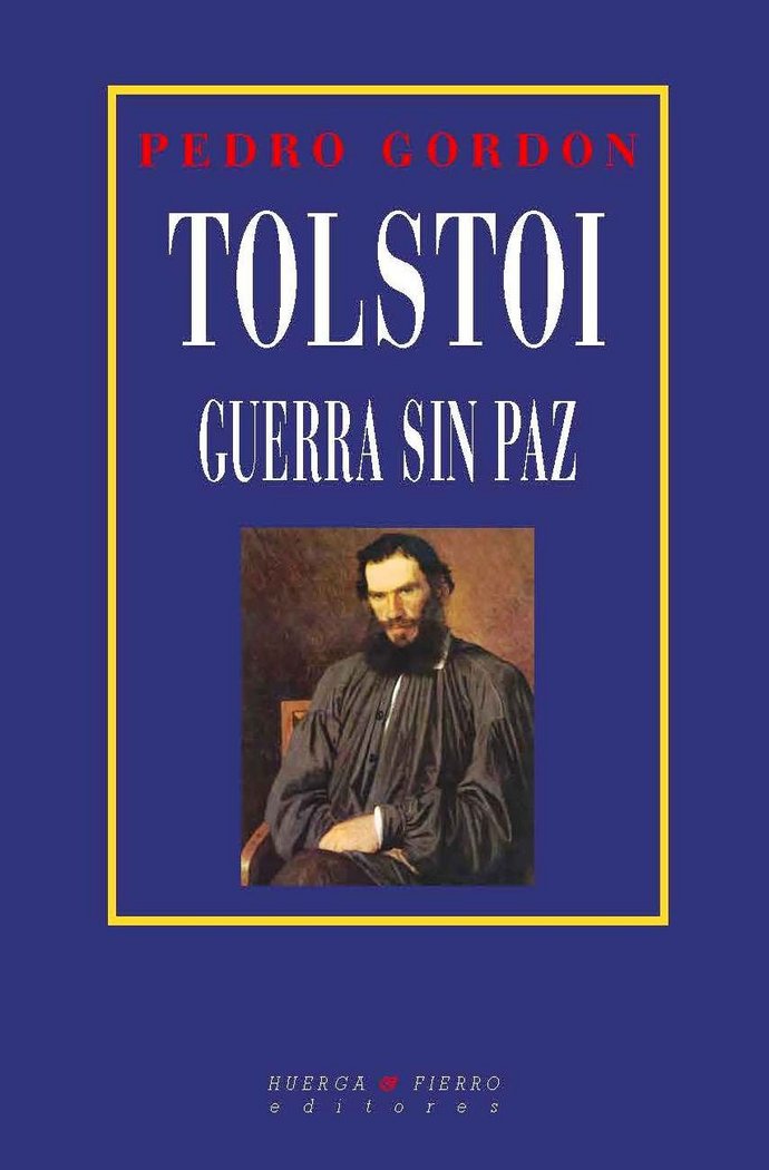 TOLSTOI. GUERRA SIN PAZ, de GORDON MARCHITO | portada del libro