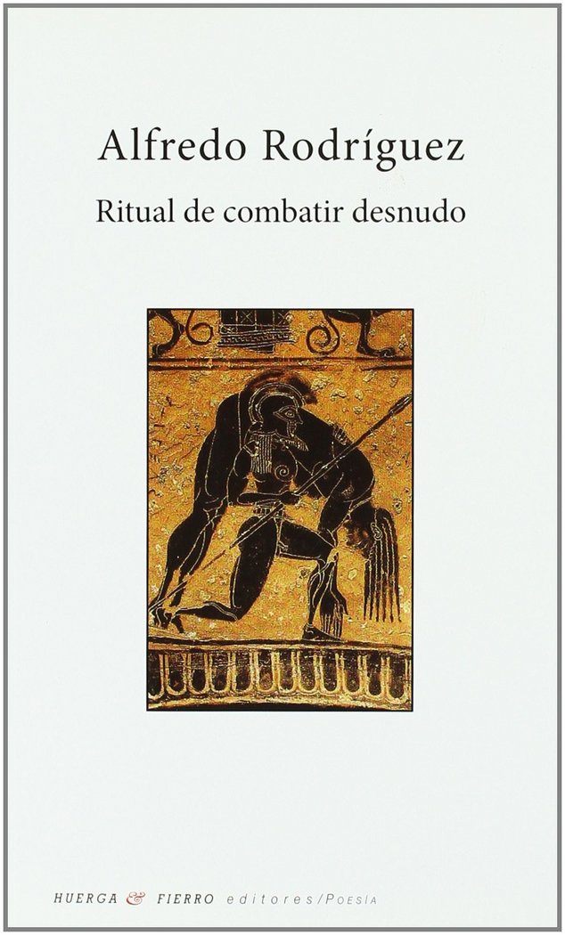 Ritual de combatir desnudo, de Rodríguez Domínguez | portada del libro