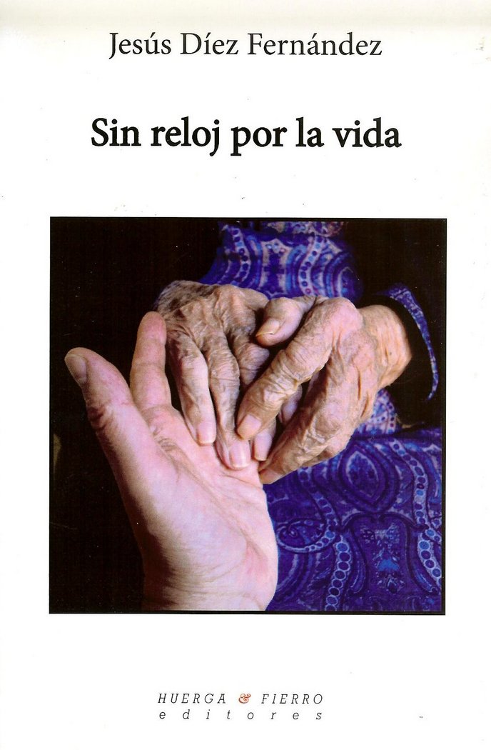 Sin reloj por la vida, de Díez Fernández, Jesús | portada del libro