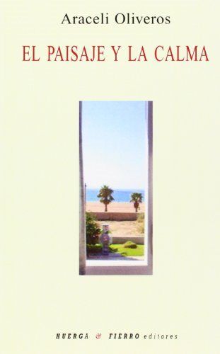 El paisaje y la calma, de Oliveros Lapuerta | portada del libro