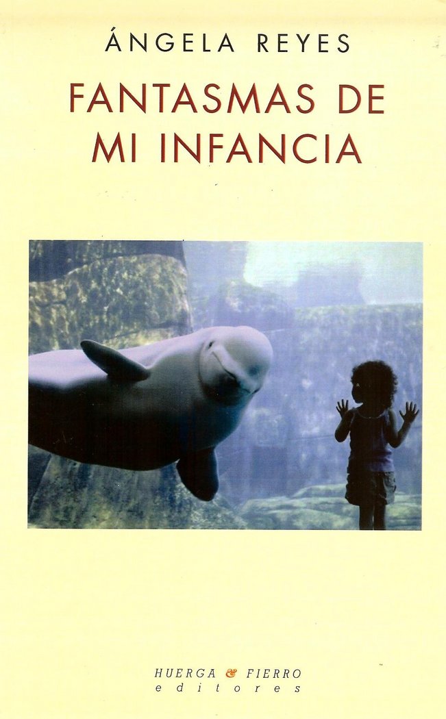 Fantasmas de mi infancia, de Reyes (1946 -), Ángela | portada del libro