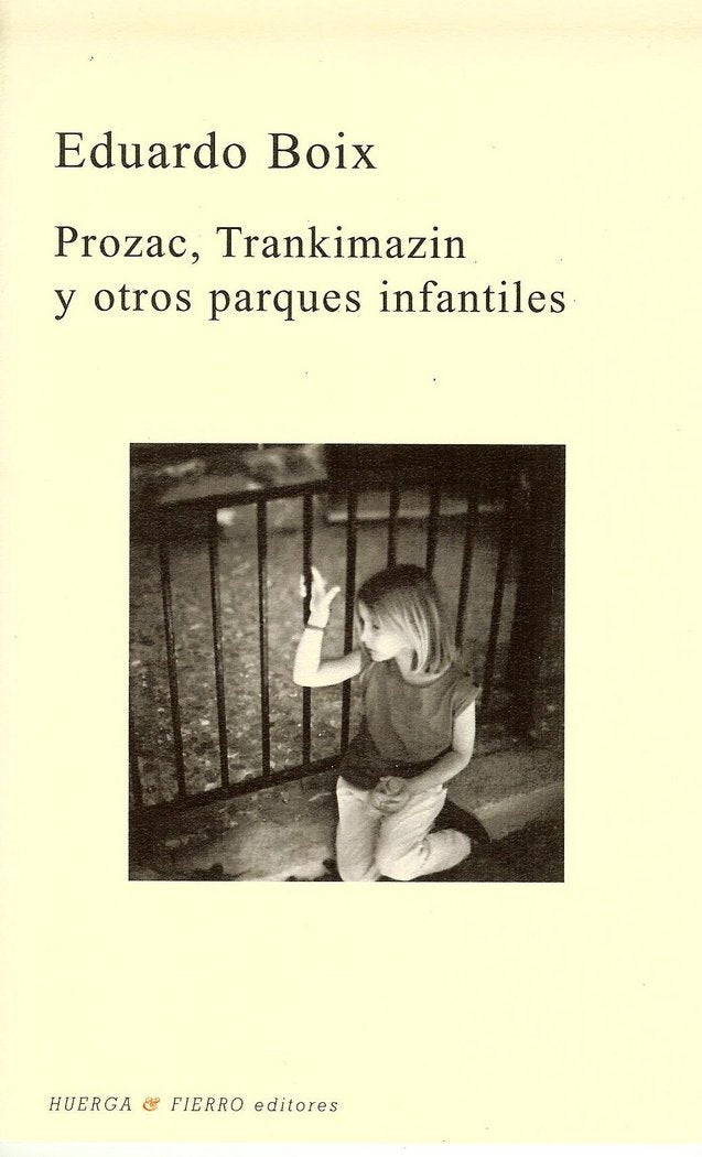 Prozac, Trankimazin y otros parques infantiles, de Boix López, Eduardo | portada del libro