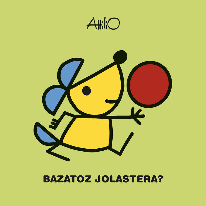 BAZATOZ JOLASTERA VIENES A JUGAR, de ATTILIO | portada del libro