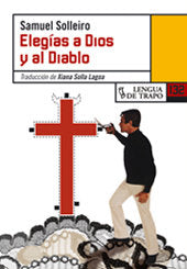 Elegías al Dios y al Diablo, de Solleiro González, Samuel | portada del libro