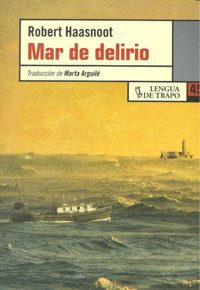 Mar de delirio, de Haasnoot, Robert | portada del libro