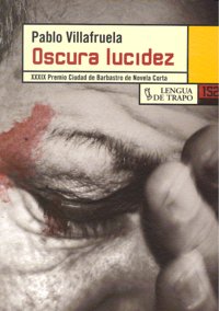 Oscura lucidez, de Villafruela | portada del libro