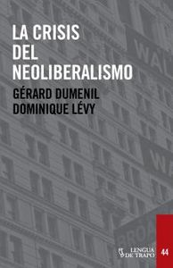 La crisis del neoliberalismo, de Duménil, Gérard | portada del libro