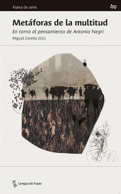 Metáforas de la multitud, de Corella, Miguel | portada del libro