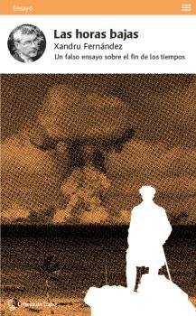 Las horas bajas, de Fernández, Xandru | portada del libro