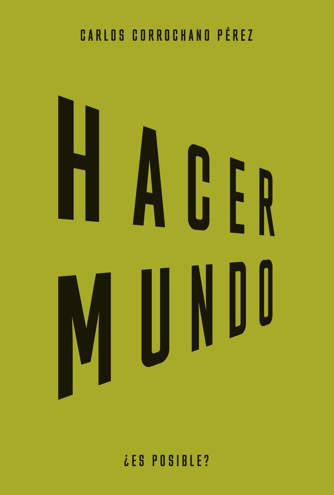 HACER MUNDO, de CORROCHANO, CARLOS | portada del libro