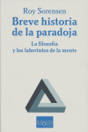 Breve historia de la paradoja, de Sorensen, Roy | portada del libro