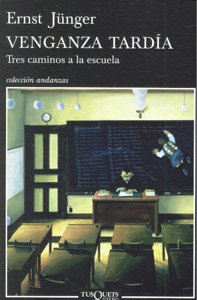 Venganza tardía, de Jünger, Ernst | portada del libro