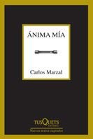 Ánima mía, de Marzal, Carlos | portada del libro