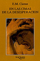 En las cimas de la desesperación, de Cioran | portada del libro