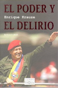El poder y el delirio, de Krauze, Enrique | portada del libro