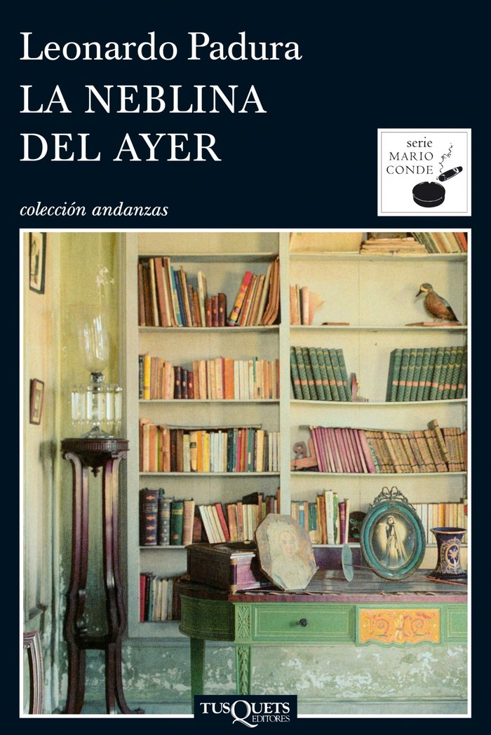 La neblina del ayer, de Padura, Leonardo | portada del libro