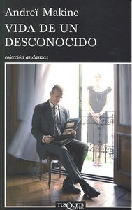 Vida de un desconocido, de Makine, Andreï | portada del libro