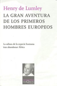 La gran aventura de los primeros hombres europeos, de Lumley, Henry de | portada del libro