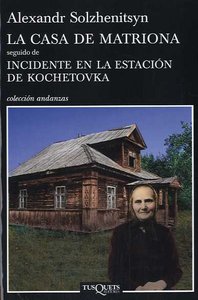 La casa de Matriona, de Solzhenitsyn, Alexandr | portada del libro