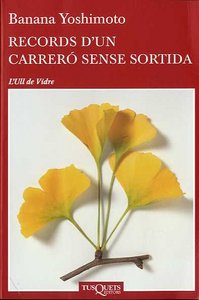 Records d'un carreró sense sortida, de Yoshimoto, Banana | portada del libro