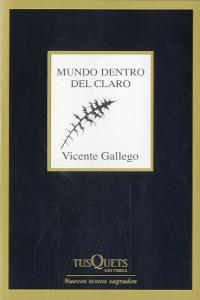 Mundo dentro del claro, de Gallego, Vicente | portada del libro