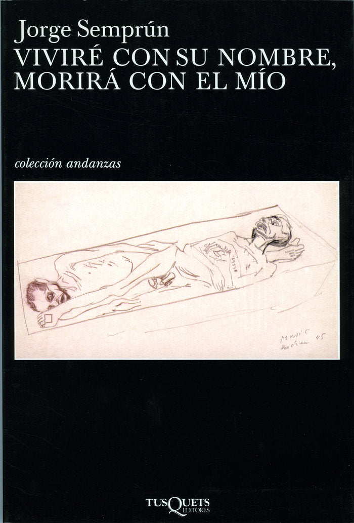 Viviré con su nombre, morirá con el mío, de Semprún | portada del libro