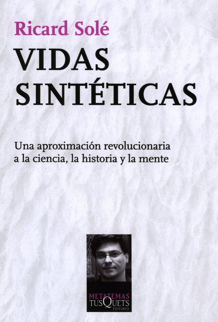 Vidas sintéticas, de Solé, Ricard | portada del libro