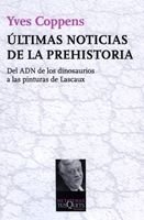 Últimas noticias de la prehistoria, de Coppens, Yves | portada del libro