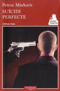 Suïcidi perfecte, de Márkaris, Petros | portada del libro