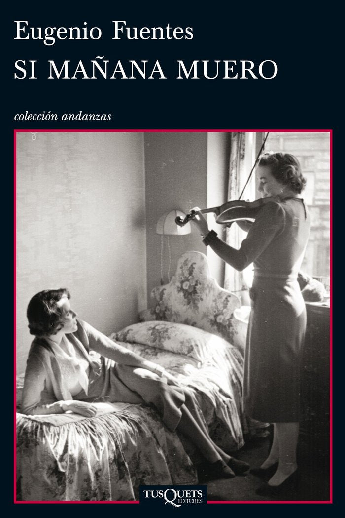 Si mañana muero, de Fuentes, Eugenio | portada del libro