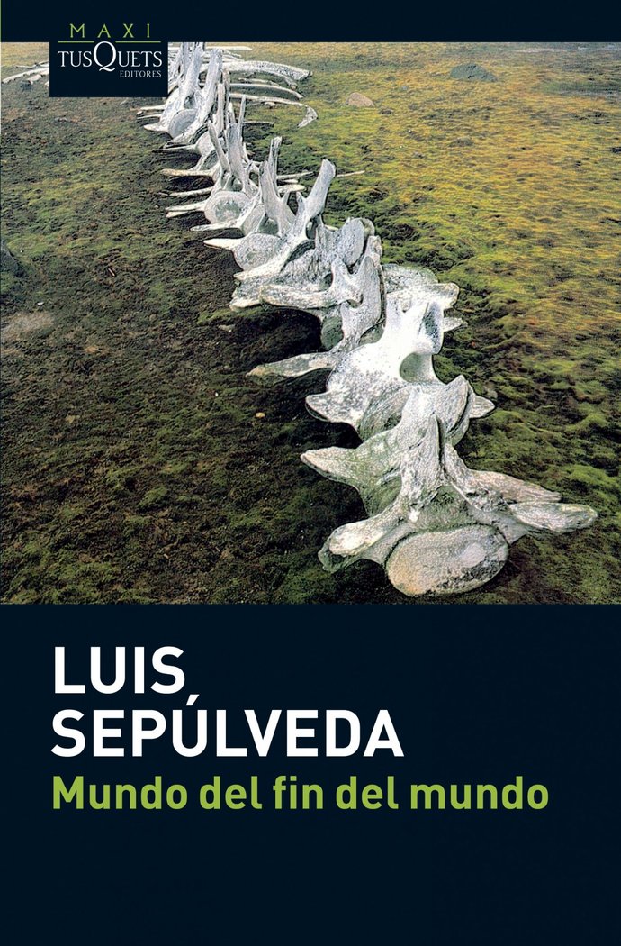 Mundo del fin del mundo, de Sepúlveda, Luis | portada del libro