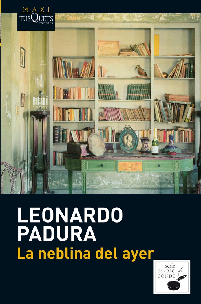 La neblina del ayer, de Padura, Leonardo | portada del libro