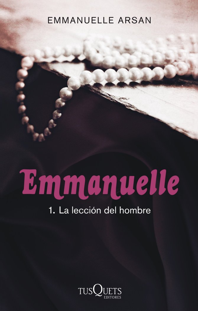 Emmanuelle 1. La lección del hombre, de Arsan, Emmanuelle | portada del libro